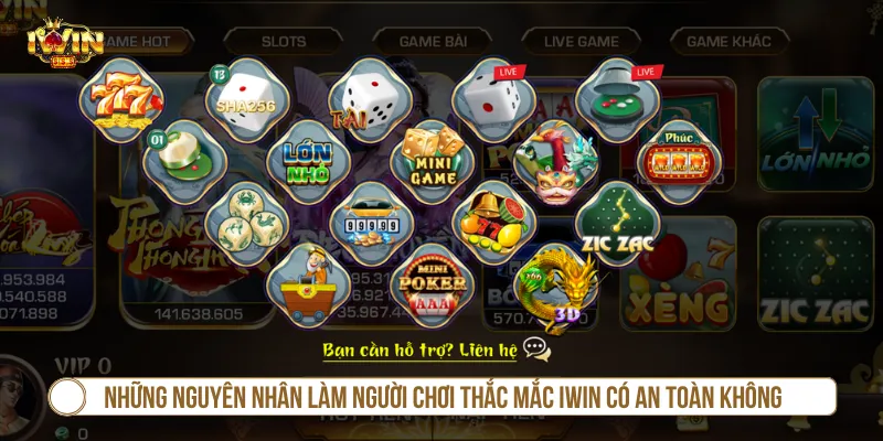 Lý do nhiều người đặt câu hỏi IWIN có an toàn không